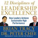 12 Disciplines of Leadership Excellence: How Leaders Achieve Sustainable High Performance Audiobook