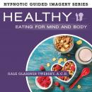 Healthy Eating for Mind and Body