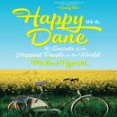 Happy as a Dane :10 Secrets of the Happiest People in the World Audiobook