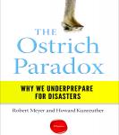 The Ostrich Paradox : Why We Underprepare for Disasters Audiobook