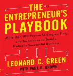 The Entrepreneur's Playbook : More than 100 Proven Strategies, Tips, and Techniques to Build a Radic Audiobook