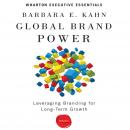 Global Brand Power: Leveraging Branding for Long-Term Growth Audiobook