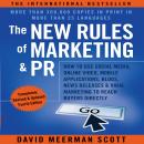 The New Rules of Marketing and PR, Fourth Edition: How to Use Social Media, Online Video, Mobile App Audiobook