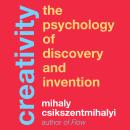 Creativity: The Psychology of Discovery and Invention Audiobook