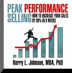 Peak Performance Selling: How to increase your sales by 80% in 8 weeks Audiobook