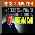 The Secrets of Power Negotiating for Your Dream Car Audiobook