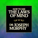 How to Use the Laws Mind