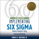 Implementing Six Sigma: Smarter Solutions Using Statistical Methods 2nd Edition