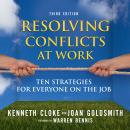Resolving Conflicts at Work: Ten Strategies for Everyone on the Job Audiobook
