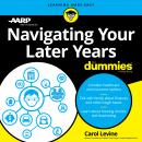 Navigating Your Later Years For Dummies Audiobook