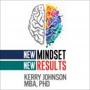 New Mindset, New Results Audiobook