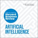 Artificial Intelligence: The Insights You Need from Harvard Business Review Audiobook
