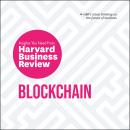 Blockchain: The Insights You Need from Harvard Business Review, Marco Lansiti, Catherine Tucker, Harvard Business Review , Don Tapscott