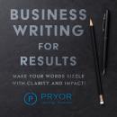 Business Writing for Results Audiobook