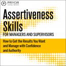Assertiveness Skills for Managers and Supervisors, Fred Pryor Seminars