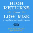 High Returns From Low Risk: A Remarkable Stock Market Paradox, Jan De Koning, Pim Van Vliet
