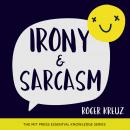 Irony and Sarcasm Audiobook