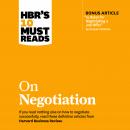 HBR's 10 Must Reads on Negotiation Audiobook