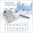 Financial Statements, Third Edition: A Step-by-Step Guide to Understanding and Creating Financial Reports