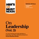 HBR's 10 Must Reads on Leadership, Vol. 2 Audiobook