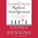 The Leader's Guide to Radical Management: Reinventing the Workplace for the 21st Century Audiobook