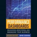 Performance Dashboards: Measuring, Monitoring, and Managing Your Business Audiobook