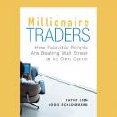 Millionaire Traders: How Everyday People Are Beating Wall Street at Its Own Game Audiobook