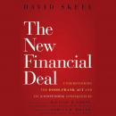 The New Financial Deal: Understanding the Dodd-Frank Act and Its (Unintended) Consequences Audiobook