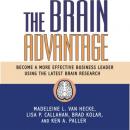 The Brain Advantage: Become a More Effective Business Leader Using the Latest Brain Research Audiobook