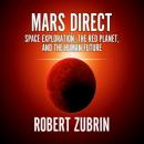 Listen Free to Mars Direct: Space Exploration, the Red Planet, and the ...