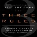 The Three Rules: How Exceptional Companies Think Audiobook