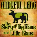 The Story Big Klaus and Little Klaus Audiobook