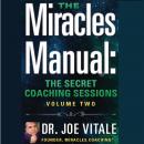 Miracles Manual Vol 2: The Secret Coaching Sessions Audiobook