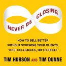 Never Be Closing Audiobook