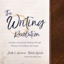 The Writing Revolution: A Guide to Advancing Thinking Through Writing in All Subjects and Grades Audiobook