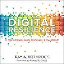 Digital Resilience: Is Your Company Ready for the Next Cyber Threat? Audiobook