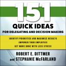 151 Quick Ideas for Delegating and Decision Making Audiobook