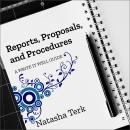 Reports, Proposals, and Procedures: A Write It Well Guide