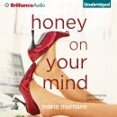 Honey on Your Mind Audiobook