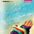 How I Came to Sparkle Again: A Novel Audiobook