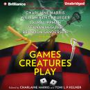 Games Creatures Play, Toni L. P. Kelner, Charlaine Harris