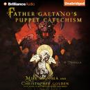 Father Gaetano's Puppet Catechism Audiobook