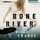 Bone River Audiobook