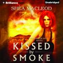 Kissed by Smoke Audiobook