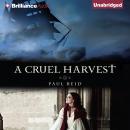 A Cruel Harvest Audiobook