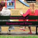 Secret Lives of Husbands and Wives Audiobook