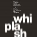 Whiplash: How to Survive Our Faster Future Audiobook