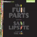 The Fun Parts Audiobook