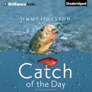 Catch of the Day Audiobook