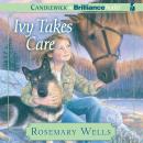 Ivy Takes Care Audiobook